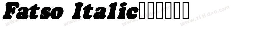 Fatso Italic字体转换